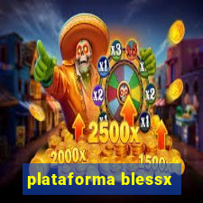 plataforma blessx